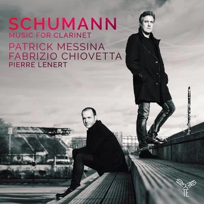 Patrick MessinaDaniel HopeZürcher KammerorchesterSchumann: Music for Clarinet