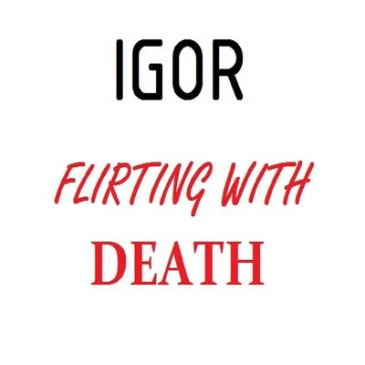 Kapteeni Lamminen/IgorFlirting With Death