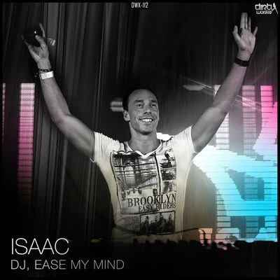 Isaac/KissN/HighSoul/Sean Lee/위치스트랩Dj, Ease My Mind