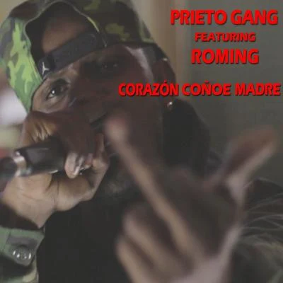 Temperamento/Prieto Gang/Julio AcostaCorazón coñoe madre (Remix)