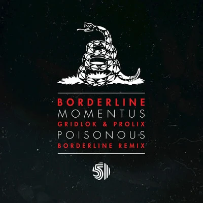 BorderlineMomentusPoisonous Remix