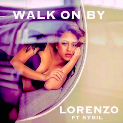 LorenzoWalk On By