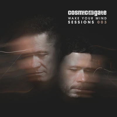 Tagavaka/Lyonheart/Cosmic Gate/Tygris/Alan Fitzpatrick/Dusky/Mind of One/Anyasa/Avneet Khurmi/BienWake Your Mind Sessions 003 (Continuous Mix)