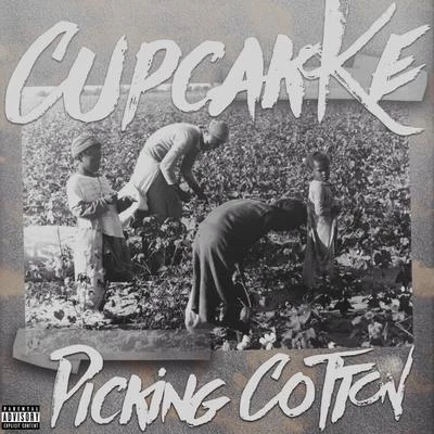 cupcakKe/Banoffee/Empress OfPicking Cotton