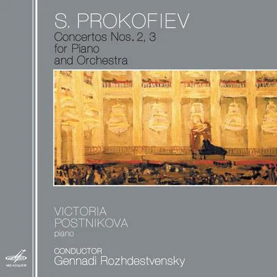 Victoria PostnikovaWiener SymphonikerGennady RozhdestvenskyProkofiev: Concertos Nos. 2 & 3 for Piano and Orchestra