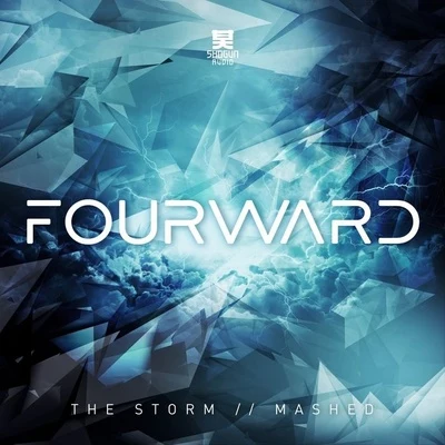 FourwardThe StormMashed