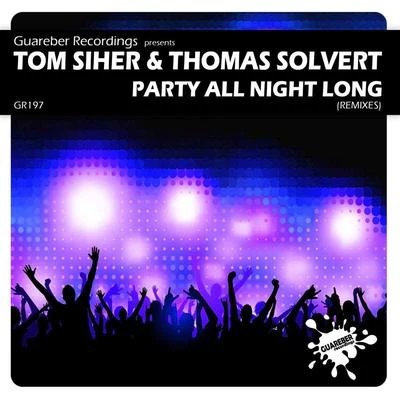 Tom SiherParty All Night Long Remixes