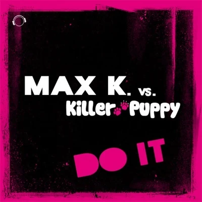 MAX K.Do It