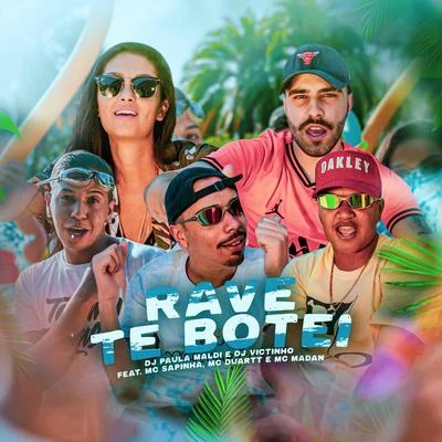 Dj VictinhoRave Te Botei (feat. MC Madan & Mc Sapinha)