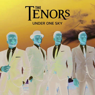 The TenorsUnder One Sky