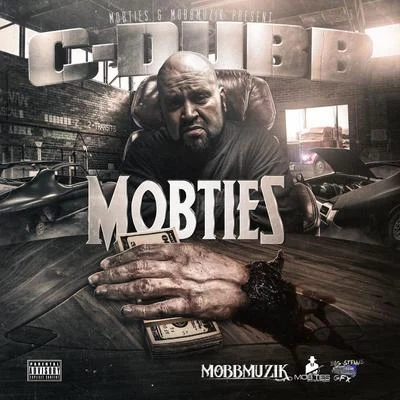 C-DubbMozzyFirst Degree the D.E.Phonk BetaMobties & Mobb Muzik Present Mobties