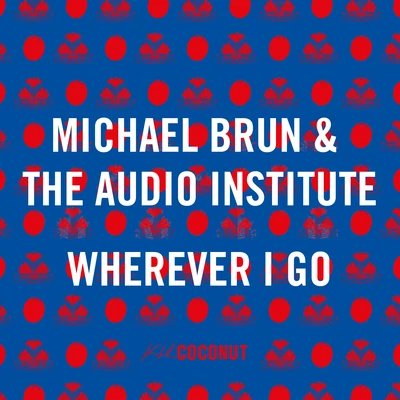 Michael BrunWherever I Go