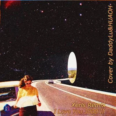 XerlsI Love You 3000 II（Cover Remix：Stephanie Poetri）