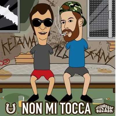 Nicola Siciliano/Ketama126Non mi tocca