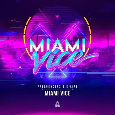 E-LifeMiami Vice