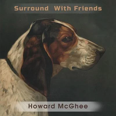 Howard McGhee/André Previn/Buddy ChildersSurround With Friends