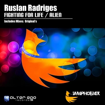 Ruslan RadrigesFighting For LifeAlien