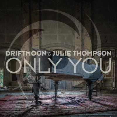 Julie ThompsonAlex ORionOnly You