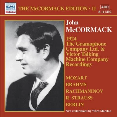 John McCormackMCCORMACK, John: McCormack Edition, Vol. 11: Victor Talking Machine Company RecordingsGramophone Company Ltd. Recordings (1924)