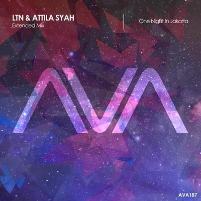 Attila Syah/Angel Falls/Alpha Force/Nathia Kate/Natune/NoMosk/Mantra/Farzin/CaRi/Roman MesserOne Night in Jakarta (Extended Mix)