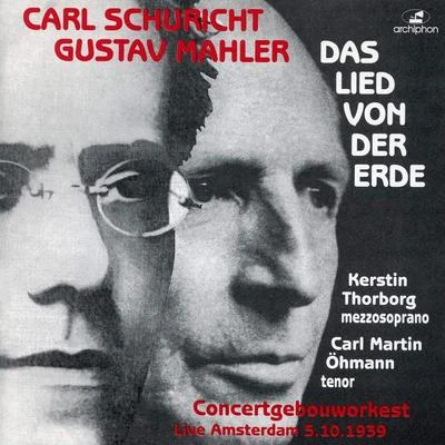 Carl Schuricht/Orchestre De La Société Des Concerts Du ConservatoireMAHLER, G.: Lied von der Erde (Das) (Song of the Earth) (Schuricht) (1939)