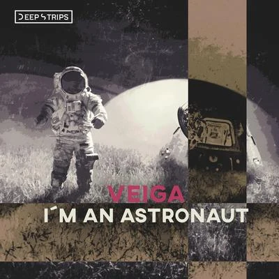 VeigaI´m An Astronaut