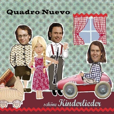 Quadro NuevoSchöne Kinderlieder