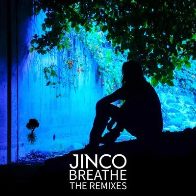 Lucchii/JincoBreathe (The Remixes)