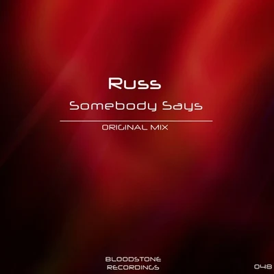 Russ/Rexx Life RajSomebody Says