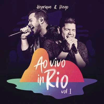 DJ Yuri MartinsHenrique & DiegoAo Vivo in Rio, Vol. 1