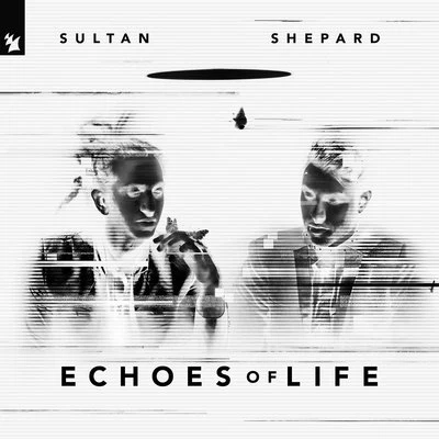 Sultan & Ned ShepardFedde Le GrandEchoes Of Life: Night