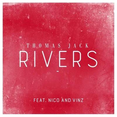 KØNE/Thomas JackRivers (feat. Nico & Vinz)