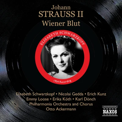 Pro Musica Symphony Orchestra Vienna/Otto Ackermann/Traditional/Guiomar Novaes/Hans Swarowsky/Hedy Salquin/Martha Lipton/NWDR Symphony Orchestra/Aureliano EstanislaoSTRAUSS II, J.: Wiener Blut (Schwarzkopf, Gedda, Ackermann) (1954)