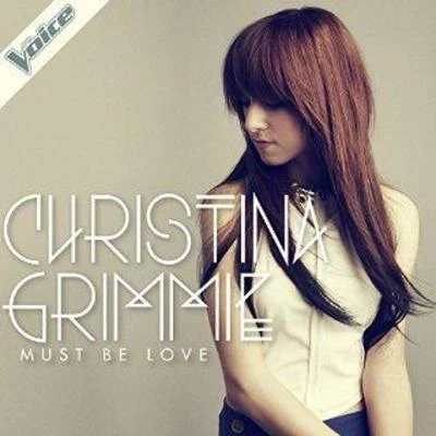 Christina Grimmie/Ryan BrownMust Be Love