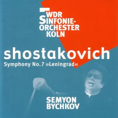 Semyon BychkovShostakovich: Symphony No. 7 "Leningrad"