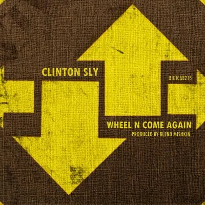 Clinton SlyDirt MonkeyWheel n Come Again