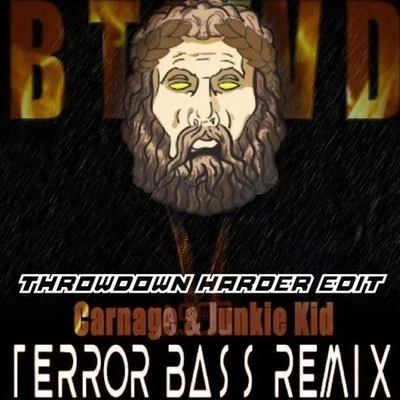 Aria Fredda/Skellism/Terror Bass/Lil JonBTFWD (Terror Bass Remix) (THROWDOWN HARDER EDIT)