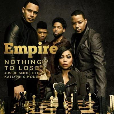 Empire Cast/SerayahNothing to Lose (From "Empire"Treasure Remix)