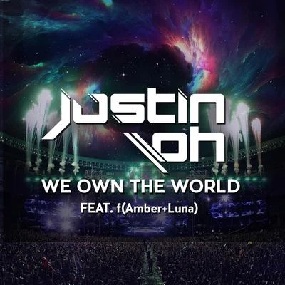 Justin Oh/Abby Rae/EstivaWe Own The World