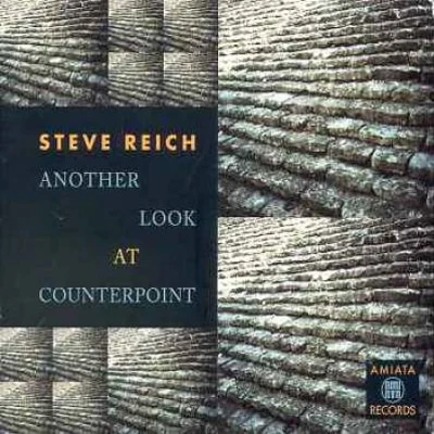 Steve Reich/Stefan Asbury/San Francisco Symphony/Bob Becker/Russ Hartenberger/James Preiss/Synergy Vocals/Los Angeles Philharmonic/Edo de Waart/Glen VelezAnother Look At Counterpoint