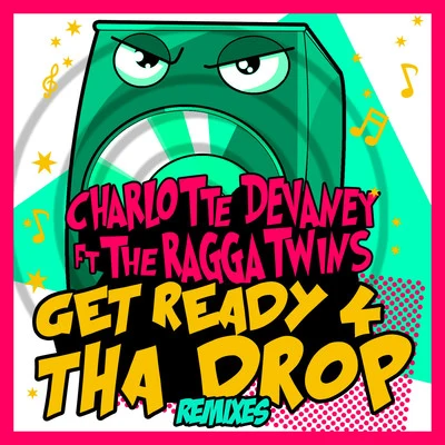 Knytro/Charlotte Devaney/Lil DebbieGet Ready 4 Tha Drop (Remixes)