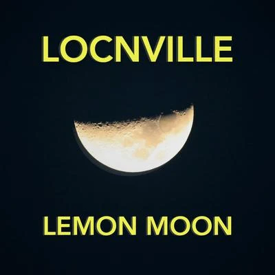 Radio/Weasel/LocnvilleLemon Moon