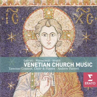 Andrew ParrottJanet SeeTaverner Consort & PlayersVenetian Church and Secular Music