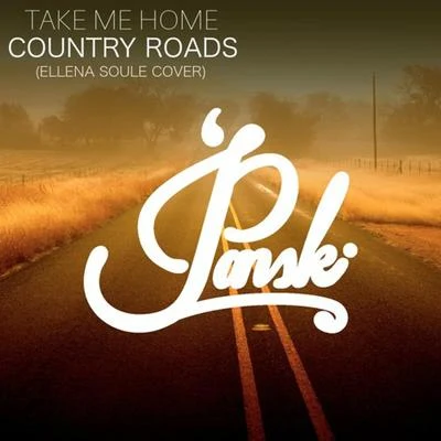 Ellena Soule/Various Artists/KISNOU/Noxive/Vexento/John Palmer/Noyokan/Ficci/Sterkøl/HaukjemTake Me Home, Country Roads