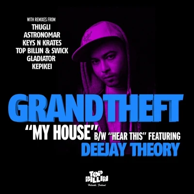 LOLO BX/GrandtheftMy HouseHear This