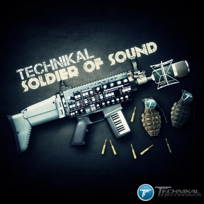 TechnikalSoldier Of Sound