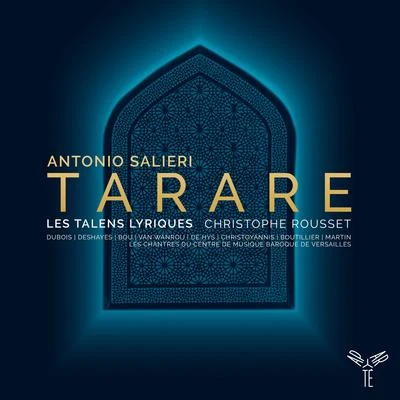 Christophe RoussetNatalie DessayLes Talens LyriquesCecilia BartoliAntonio Salieri: Tarare