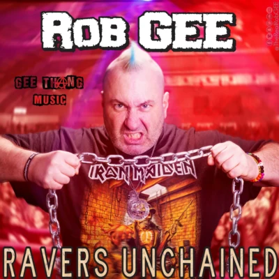 Rob Gee/Chrono/LunAtic/DJ Smurf/MC RG/Frx/Aggressive/Kritikal/Stampede/Chaotic HostilityRavers Unchained