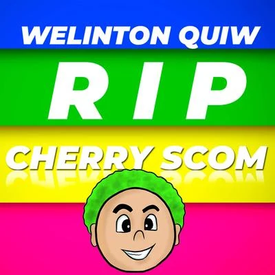 Welinton QuiwRIP Cherry Scom