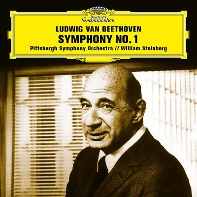 Pittsburgh Symphony Orchestra/William SteinbergBeethoven: Symphony No. 1 in C Major, Op. 21